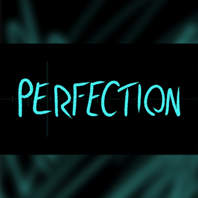 Perfectionism Video